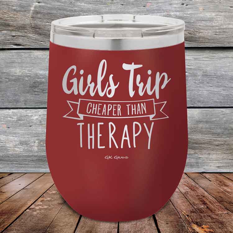 Girts-Trip-is-cheaper-than-Therapy-12oz-Maroon_TPC-12z-13-5565-1