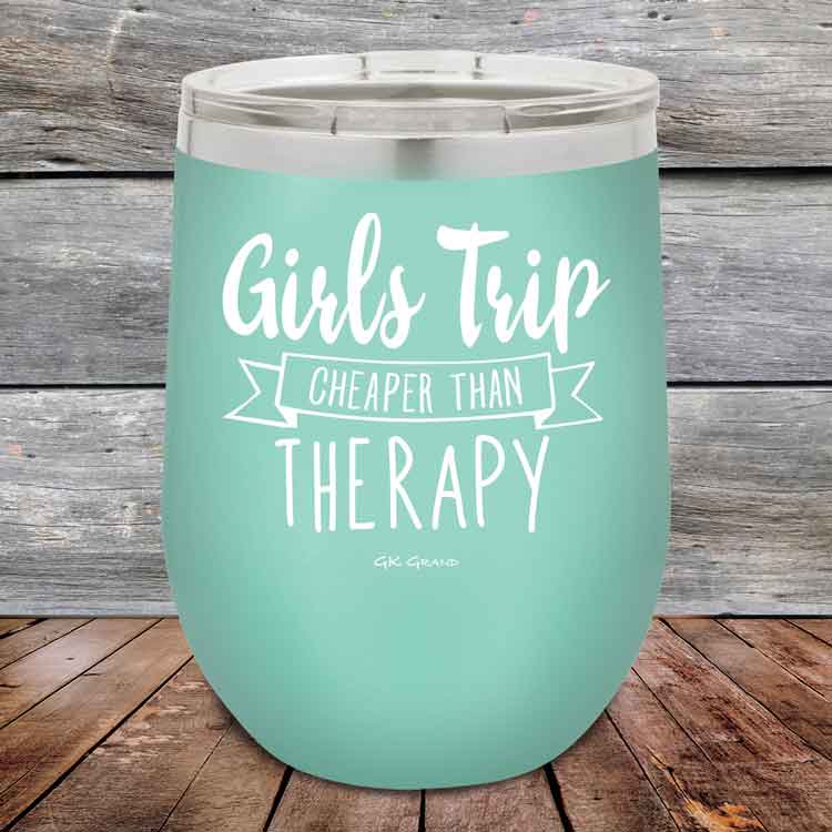 Girts-Trip-is-cheaper-than-Therapy-12oz-Teal_TPC-12z-06-5565-1