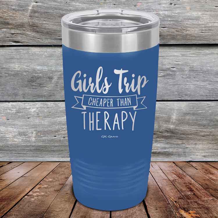Girts-Trip-is-cheaper-than-Therapy-20oz-Blue_TPC-20z-04-5566-1