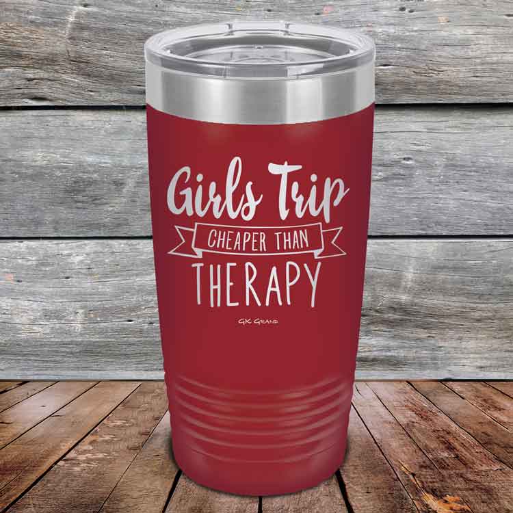 Girts-Trip-is-cheaper-than-Therapy-20oz-Maroon_TPC-20z-13-5566-1