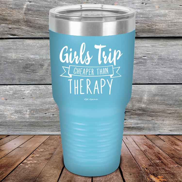 Girts-Trip-is-cheaper-than-Therapy-30oz-Sky_TPC-30z-07-5567-1