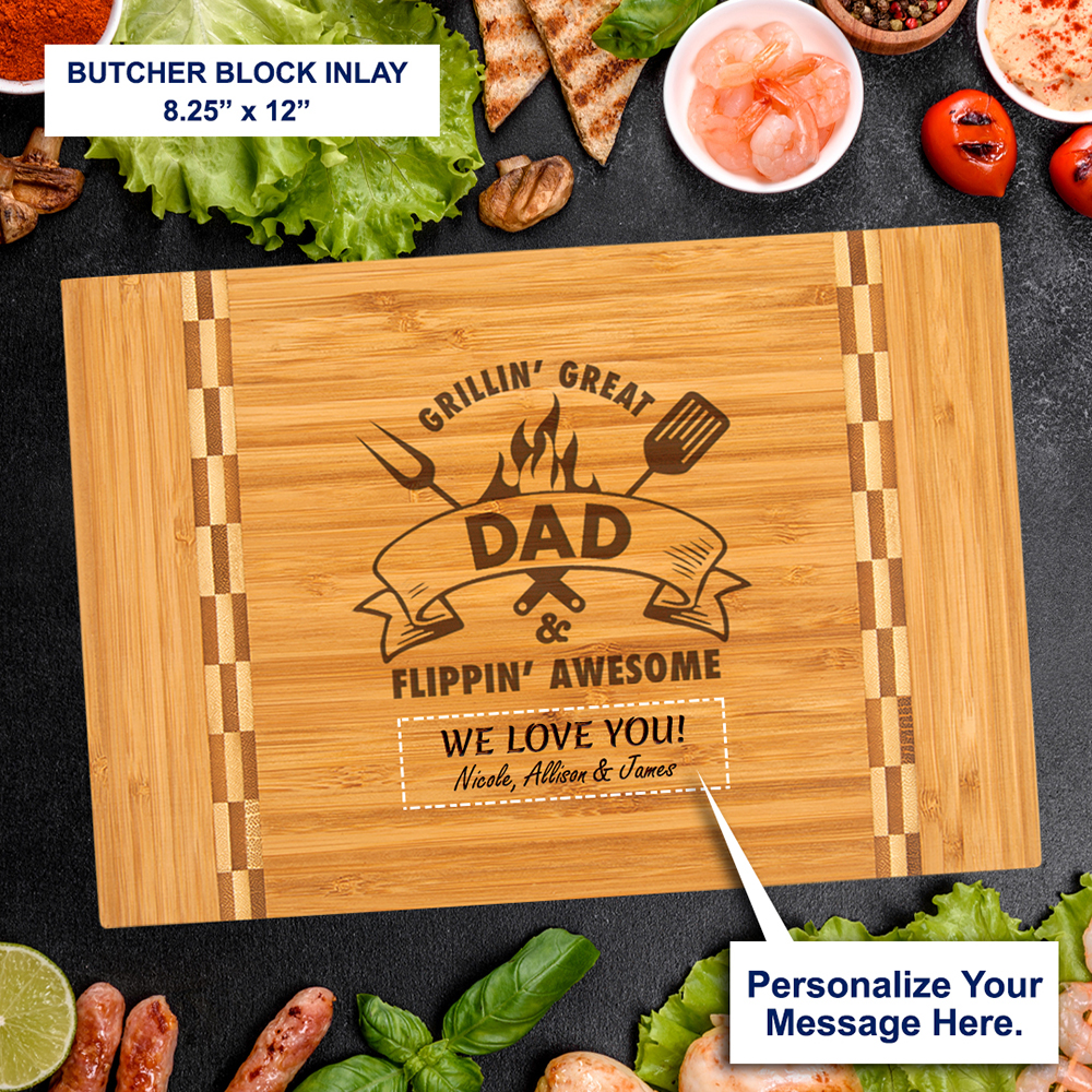 Dad Gift – PERSONALIZED Butcher Block Inlay Bamboo Cutting Board Custom Engraved Grillin Great Flippin Awesome Fathers Day Birthday Christmas Gift for Daddy Best Dad Ever Poppop Pops Gifts from Kids Children