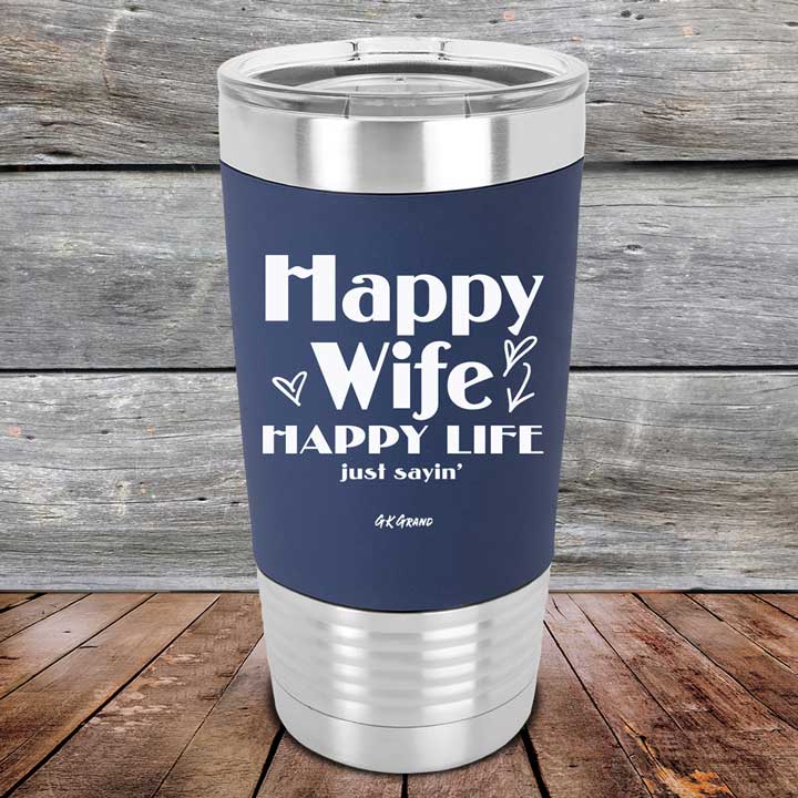 Happy-Life-Happy-Wife-Just-sayin-20oz-Navy_TSW-20Z-11-5103-1