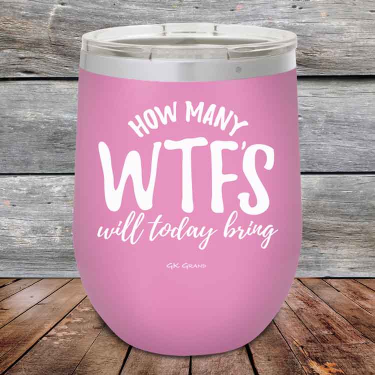 How-Many-WTFs-Will-Today-Bring-12oz-Lavender_TPC-12Z-08-5256-1