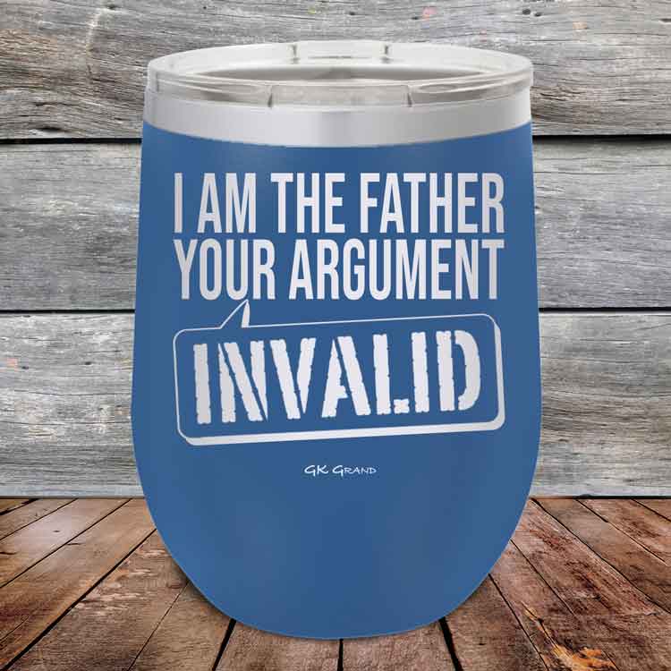 I-Am-The-Father-Your-Argument-Invalid-12oz-Blue_TPC-12Z-04-5276-1