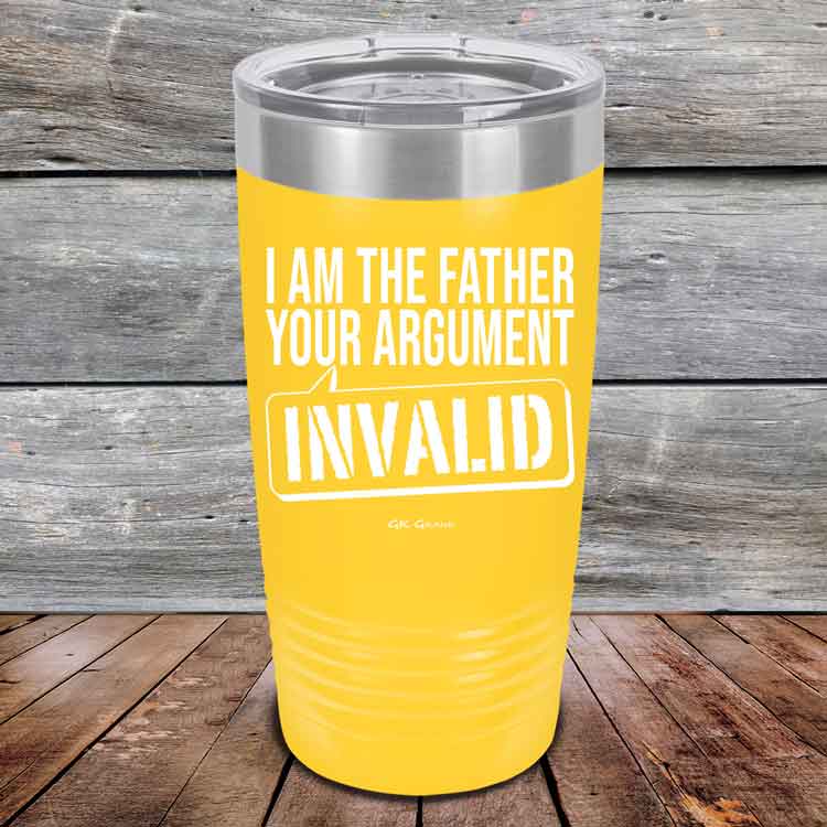 I-Am-The-Father-Your-Argument-Invalid-20oz-Yellow_TPC-20Z-17-5277-1