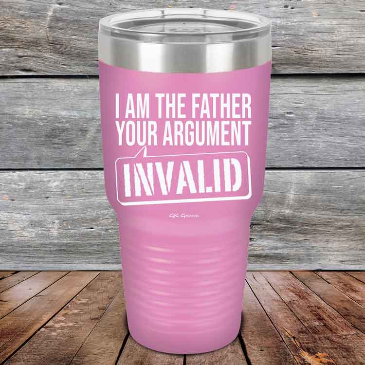 I-Am-The-Father-Your-Argument-Invalid-30oz-Lavender_TPC-30Z-08-5278-1