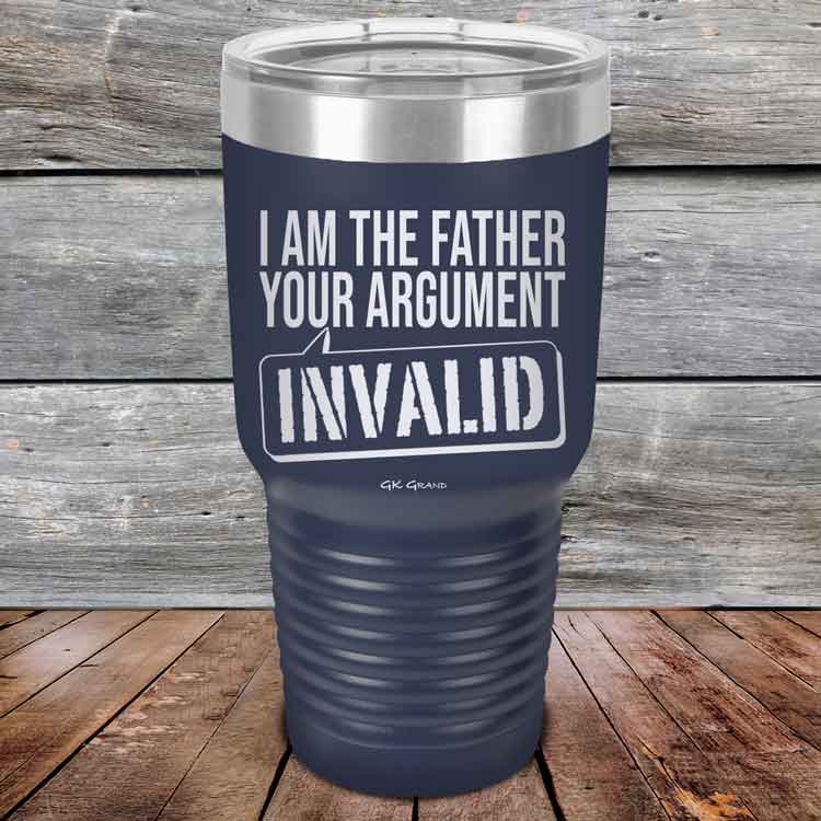 I-Am-The-Father-Your-Argument-Invalid-30oz-Navy_TPC-30Z-11-5278-1