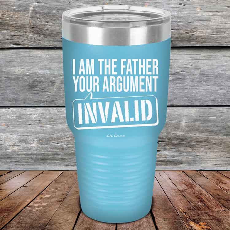 I-Am-The-Father-Your-Argument-Invalid-30oz-Sky_TPC-30Z-07-5278-1
