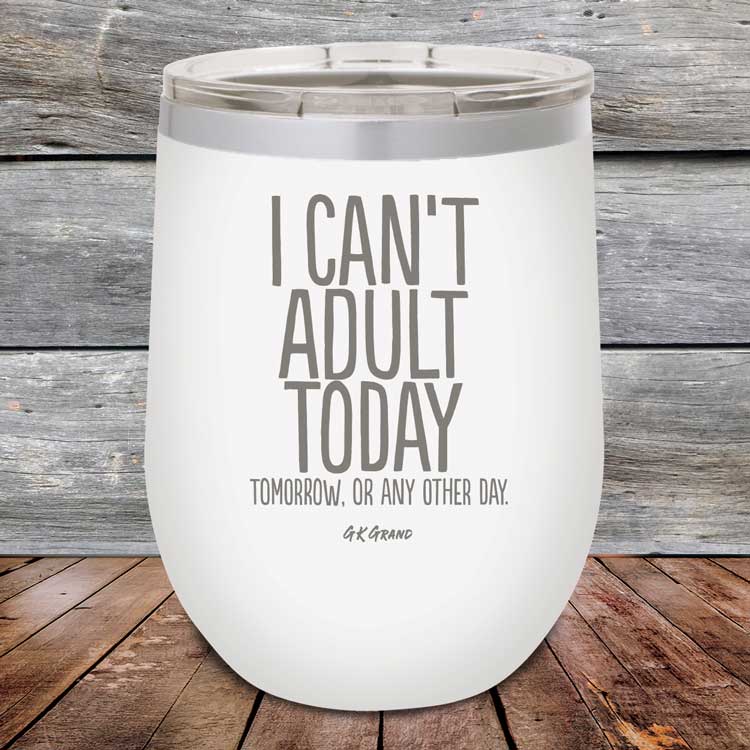 I-Cant-Adult-Today-12oz-White_TPC-1230Z-16-5036-1