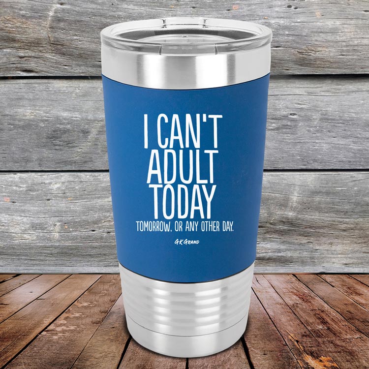 I-Cant-Adult-Today-20oz-Blue_TSW-20Z-04-5039-1