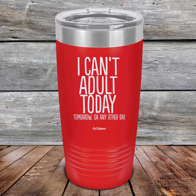 I-Cant-Adult-Today-20oz-Red_TPC-20Z-03-5037-1
