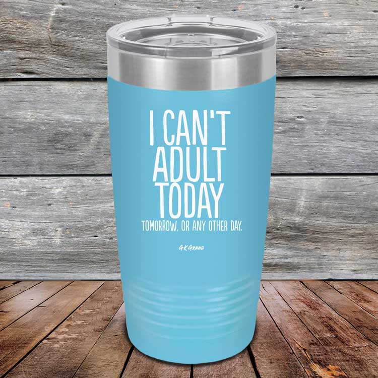 I-Cant-Adult-Today-20oz-Sky_TPC-20Z-07-5037-1