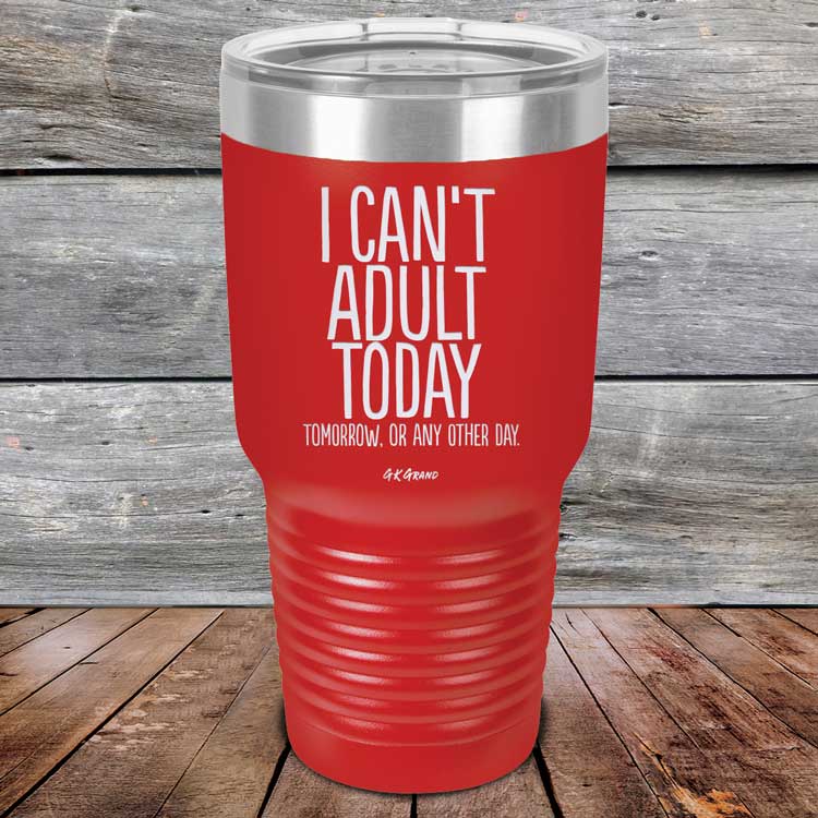 I-Cant-Adult-Today-30oz-Red_TPC-30Z-03-5038-1
