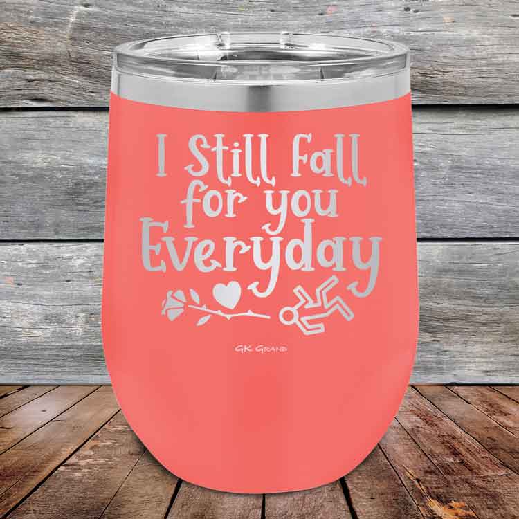 I-Still-Fall-For-You-Everyday-12oz-Coral_TPC-12Z-18-5637-1