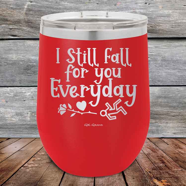 I-Still-Fall-For-You-Everyday-12oz-Red_TPC-12Z-03-5637-1