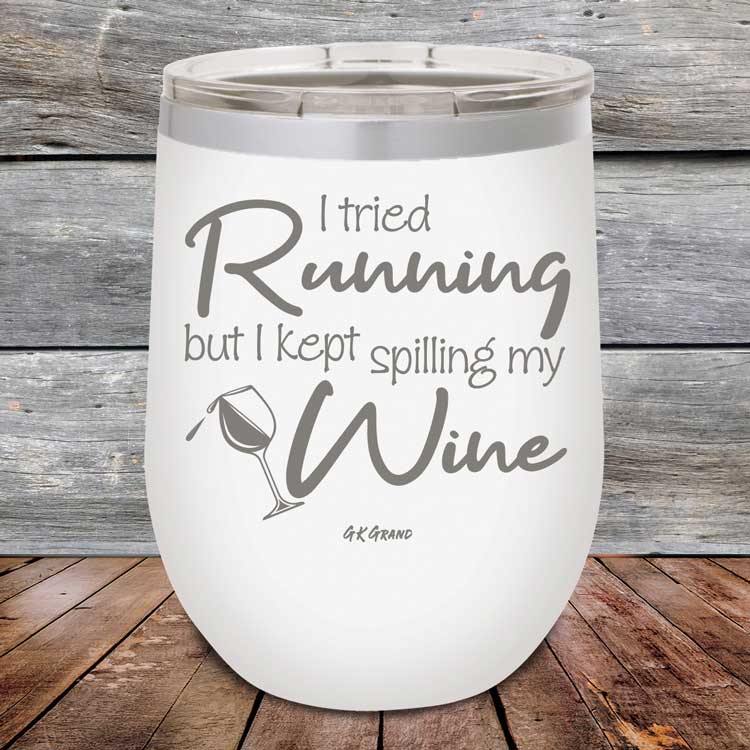 I Tried Running But I Kept Spilling My Wine - Powder Coated Etched Tumbler - GK GRAND GIFTS