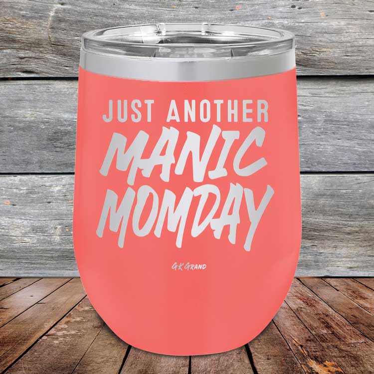 Just-Another-Manic-Momday-12oz-Coral_TPC-12Z-18-5092-1