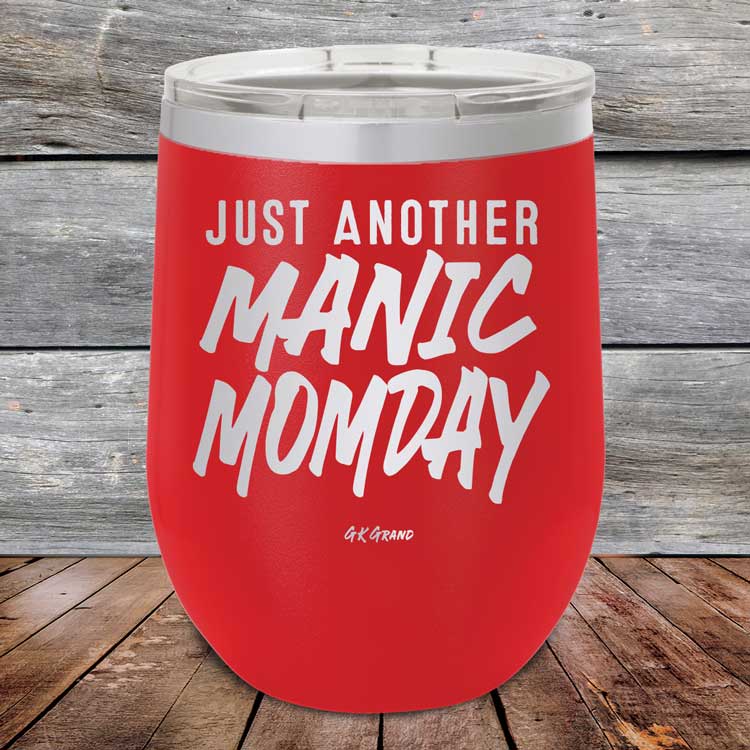 Just-Another-Manic-Momday-12oz-Red_TPC-12Z-03-5092-1