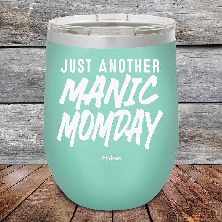 Just-Another-Manic-Momday-12oz-Teal_TPC-12Z-06-5092-1