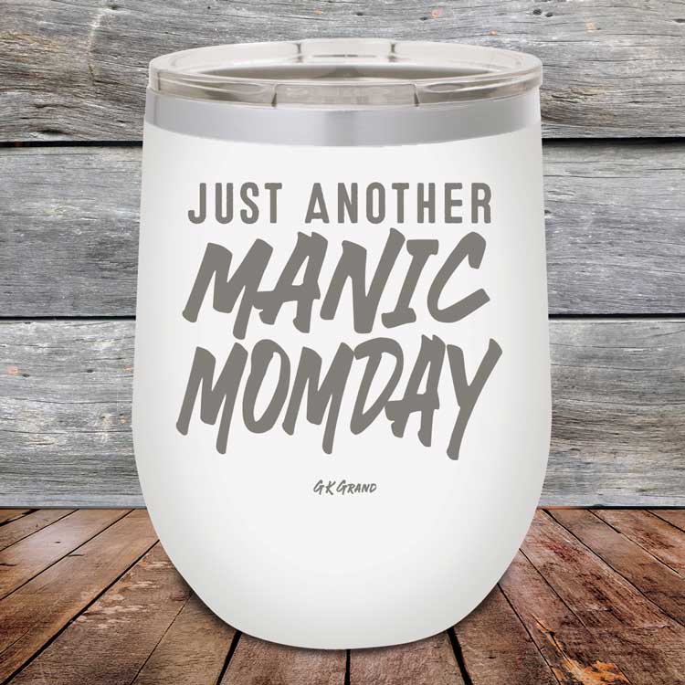 Just-Another-Manic-Momday-12oz-White_TPC-12Z-14-5092-1