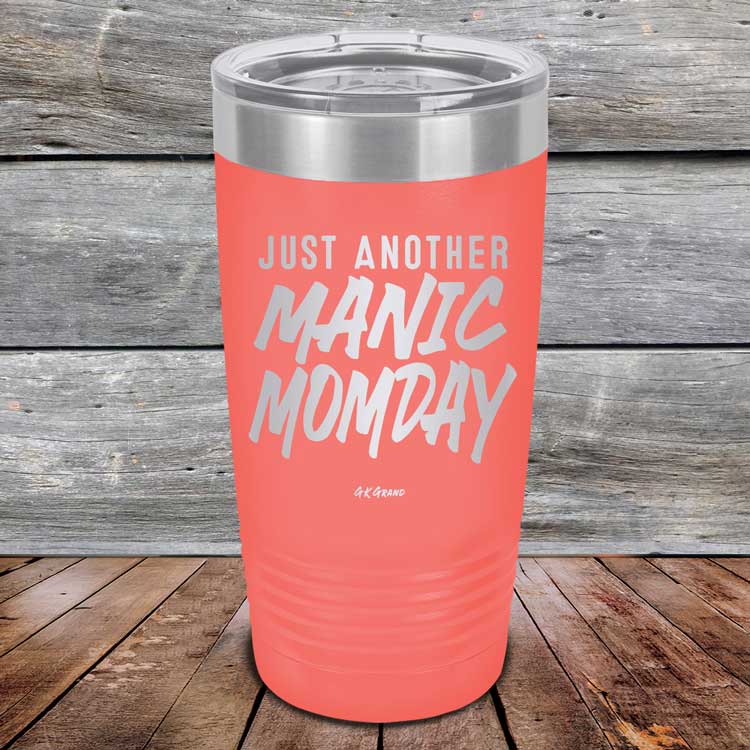 Just-Another-Manic-Momday-20oz-Coral_TPC-20Z-18-5093-1