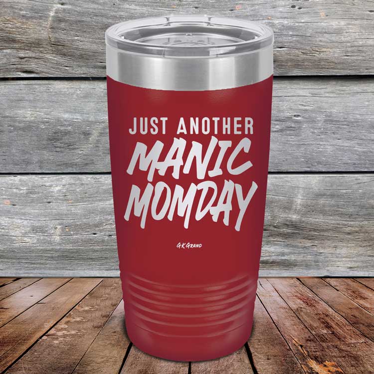 Just-Another-Manic-Momday-20oz-Maroon_TPC-20Z-13-5093-1