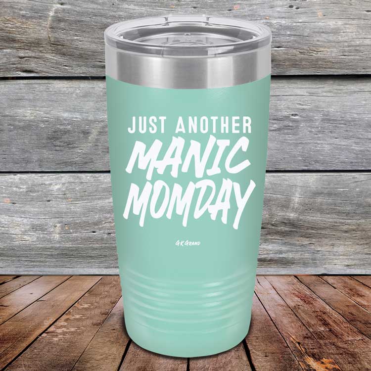 Just-Another-Manic-Momday-20oz-Teal_TPC-20Z-06-5093-1