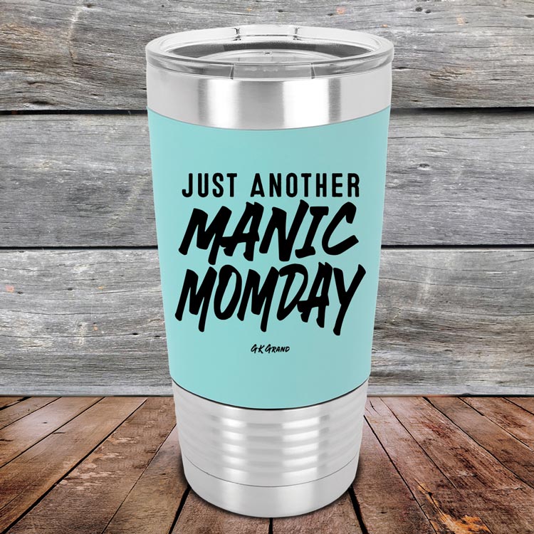Just-Another-Manic-Momday-20oz-Teal_TSW-20Z-06-5095-1