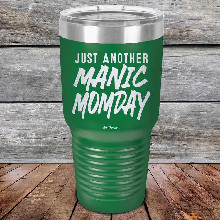Just-Another-Manic-Momday-30oz-Green_TPC-30Z-15-5094-1