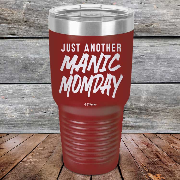 Just-Another-Manic-Momday-30oz-Maroon_TPC-30Z-13-5094-1