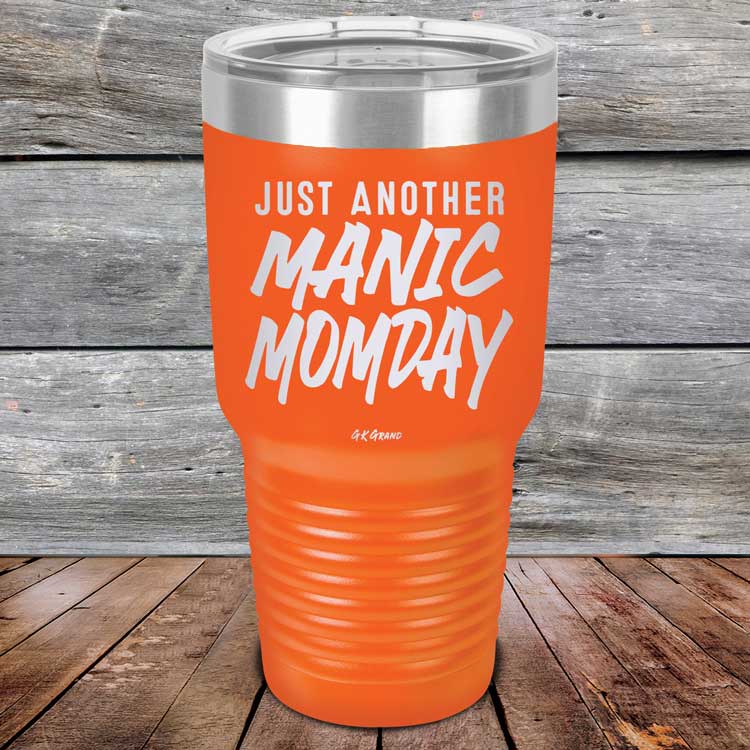 Just-Another-Manic-Momday-30oz-Orange_TPC-30Z-12-5094-1