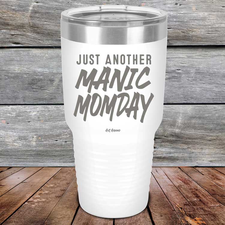 Just-Another-Manic-Momday-30oz-White_TPC-30Z-14-5094-1