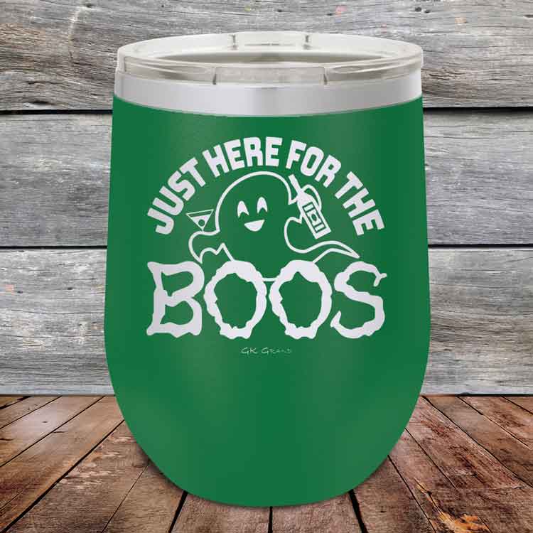 Just-here-for-the-BOOS-12oz-Green_TPC-12z-15-5525-1