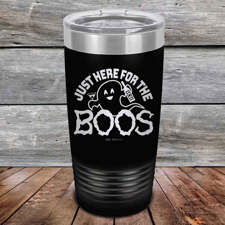Just-here-for-the-BOOS-20oz-Black_TPC-20z-16-5526-1