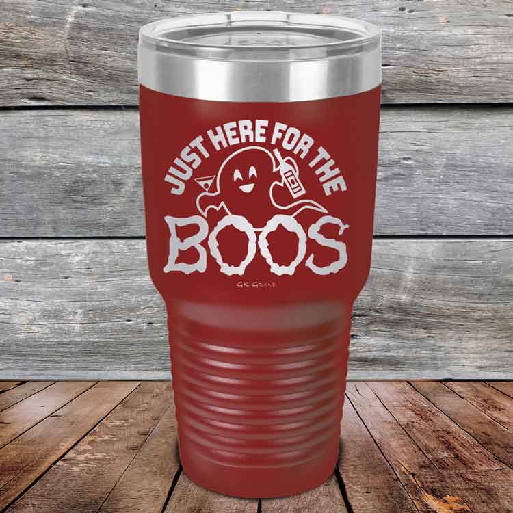 Just-here-for-the-BOOS-30oz-Maroon_TPC-30z-13-5527-1