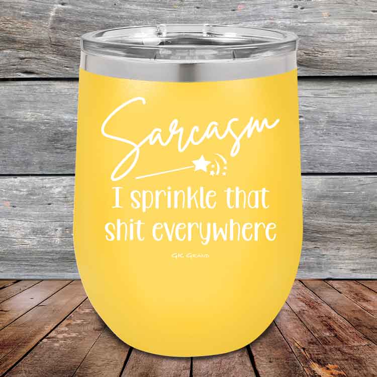 Sarcasm-I-sprinkle-that-shit-everywhere-12oz-Yellow_TPC-12z-17-5493-1