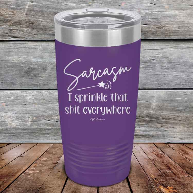 Sarcasm-I-sprinkle-that-shit-everywhere-20oz-Purple_TPC-20z-09-5494-1