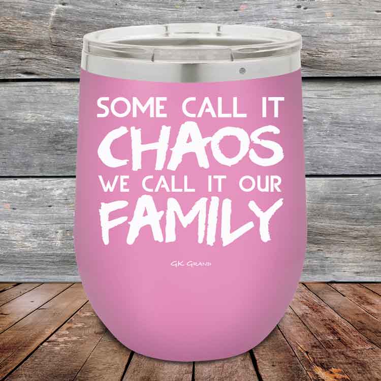 Some-Call-It-Chaos-We-Call-It-Our-Family-12oz_Lavender_TPC-12z-08-5308-1
