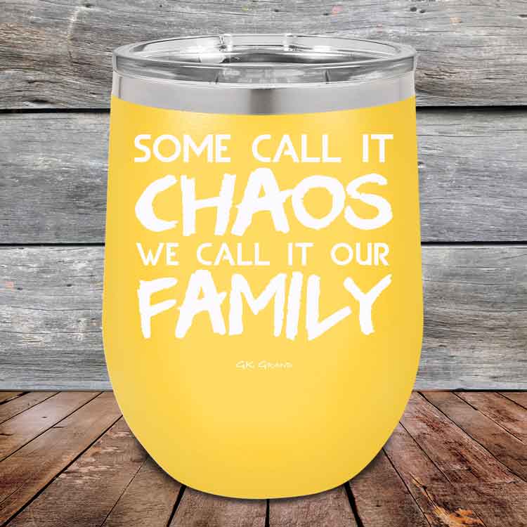 Some-Call-It-Chaos-We-Call-It-Our-Family-12oz_Yellow_TPC-12z-17-5308-1