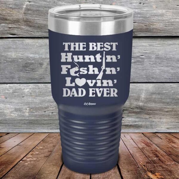 Best Huntin' Fishin' Lovin' Dad Ever - Powder Coated Etched Tumbler - GK GRAND GIFTS