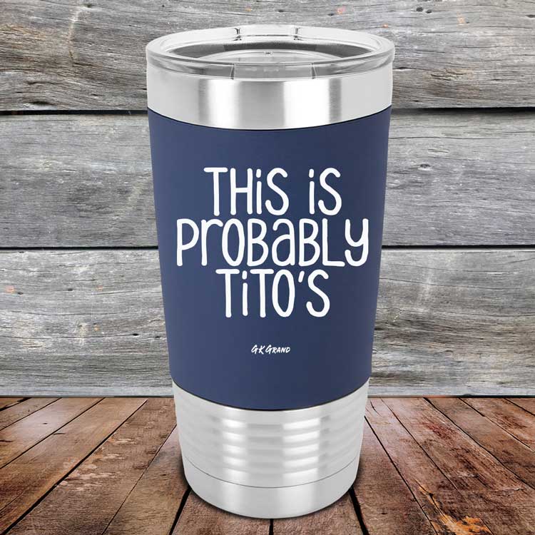 This-Is-Probably-Titos-20oz-Navy_TSW-20Z-11-5091-1
