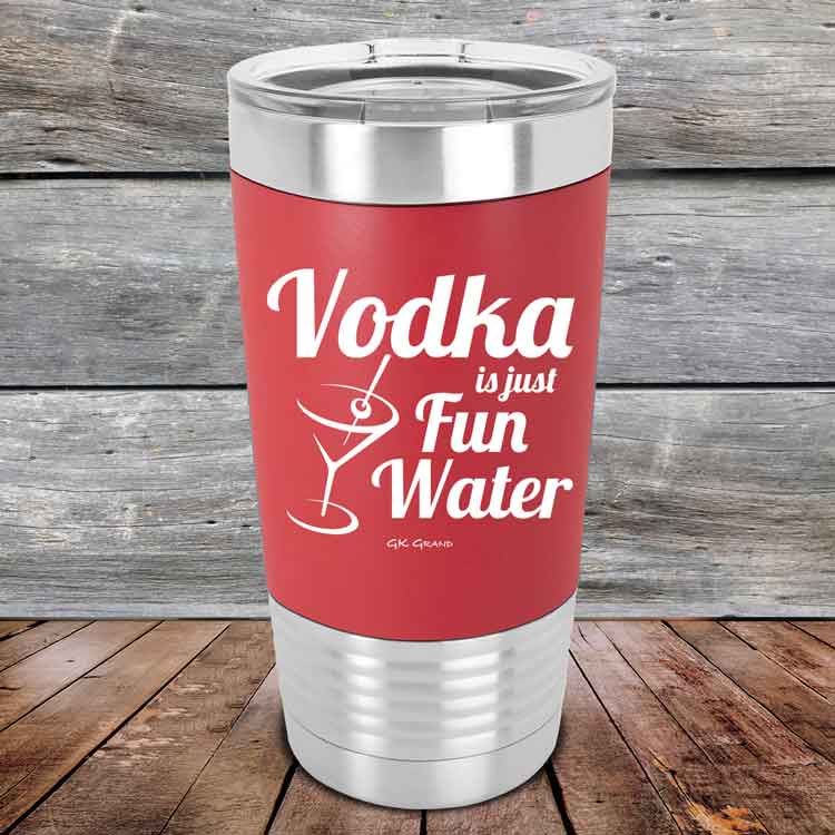 Vodka-is-just-Fun-Water-20oz-Red_TSW-20Z-03-5616-1