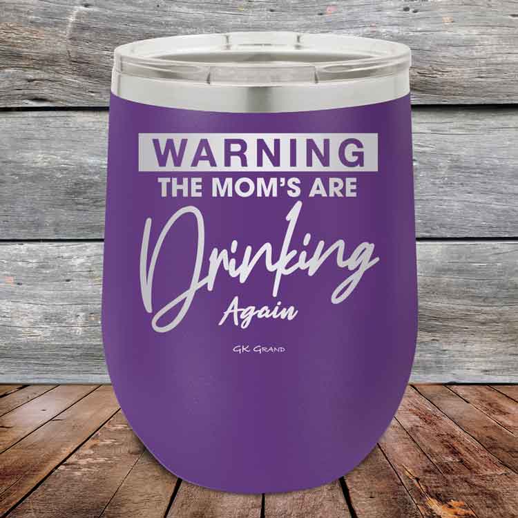 WARNING-THE-MOM_S-ARE-DRINKING-AGAIN-12oz-Purple_TPC-12Z-09-5641-1