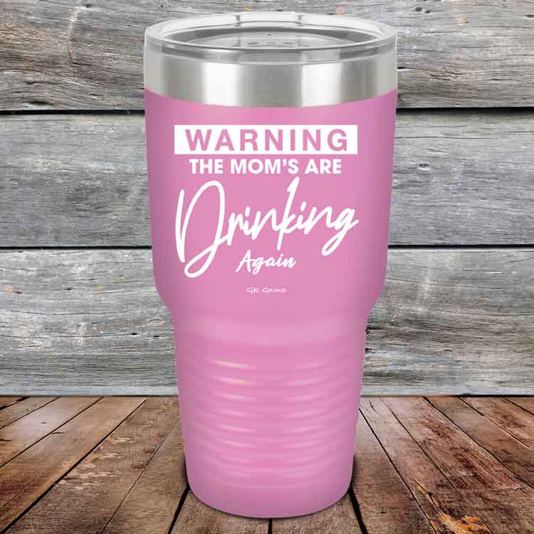 WARNING-THE-MOM_S-ARE-DRINKING-AGAIN-30oz-Lavender_TPC-30Z-08-5643-1