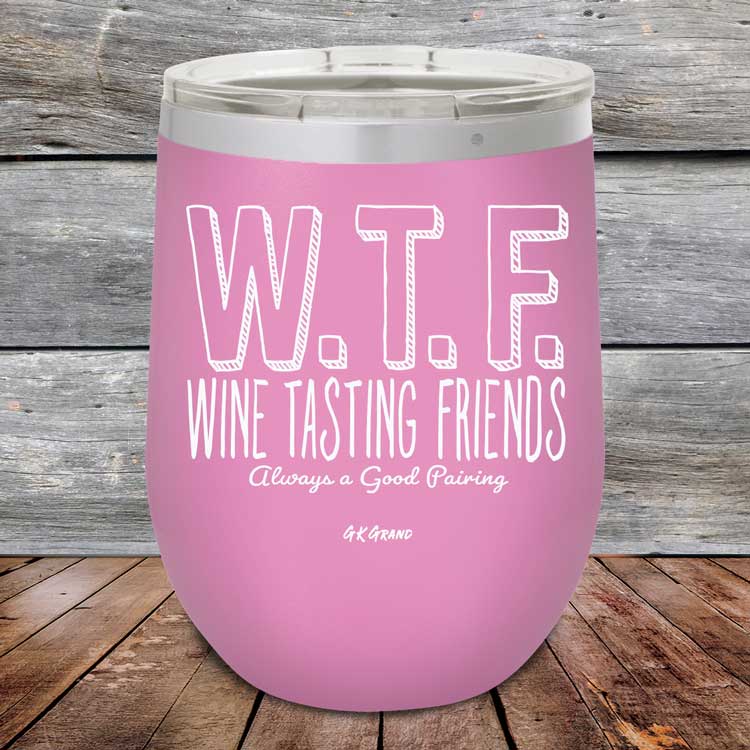 WTF-Wine-Tasting-Friends-Always-A-Good-Pairing-12oz-Lavender_TPC-12Z-08-5084-1