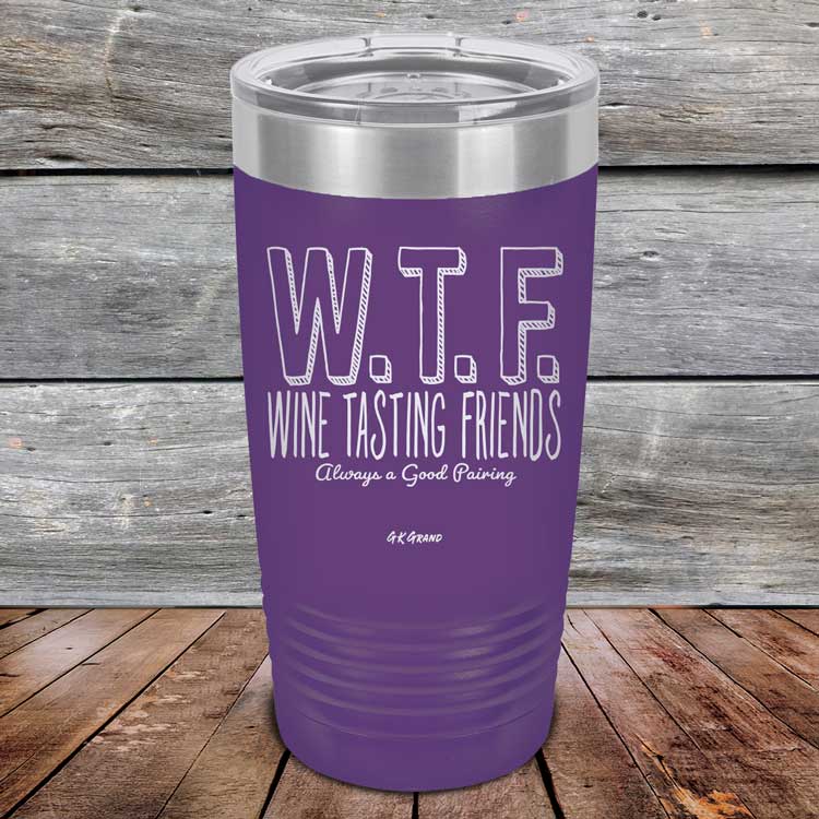 WTF-Wine-Tasting-Friends-Always-A-Good-Pairing-20oz-Purple_TPC-20Z-09-5085-1