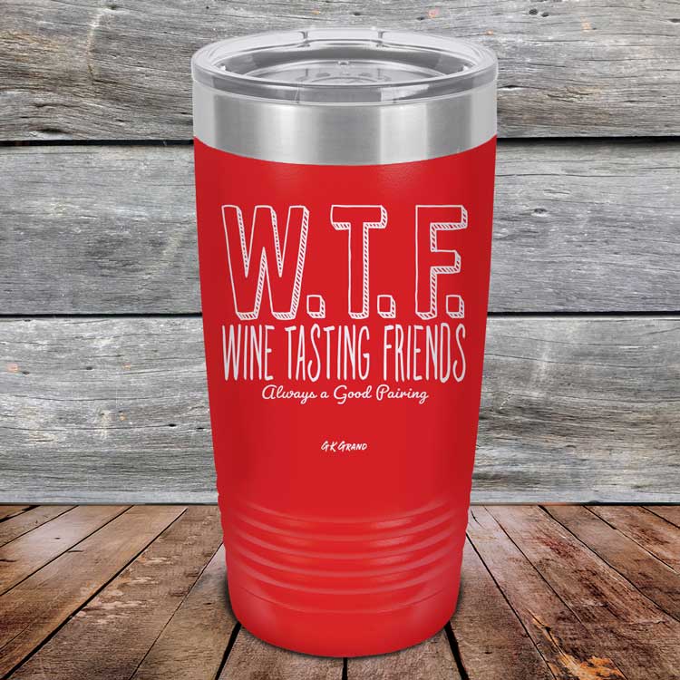 WTF-Wine-Tasting-Friends-Always-A-Good-Pairing-20oz-Red_TPC-20Z-03-5085-1