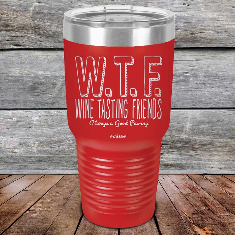 WTF-Wine-Tasting-Friends-Always-A-Good-Pairing-30oz-Red_TPC-30Z-03-5086-1