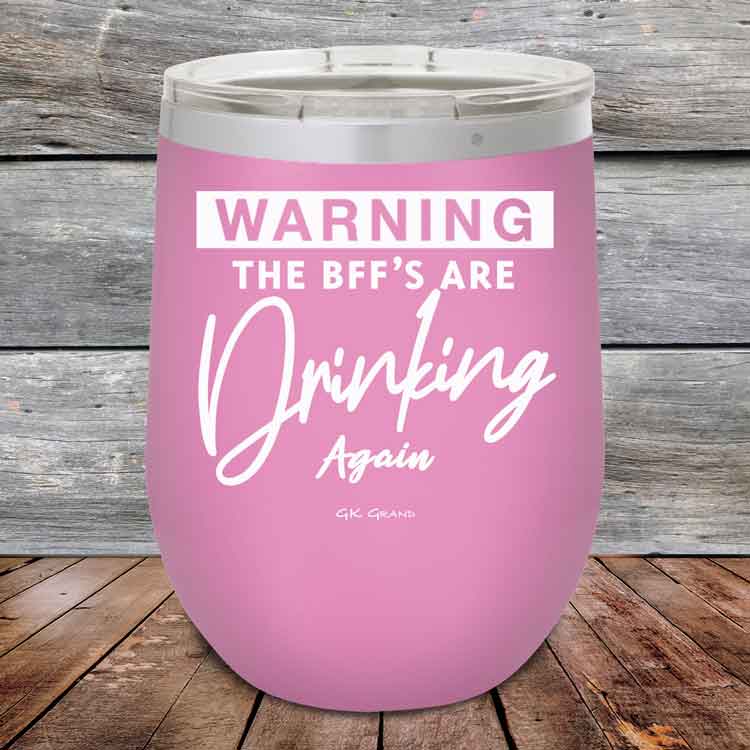 Warning-The-BFFs-Are-Drinking-Again-12oz-Lavender_TPC-12Z-08-5324-1
